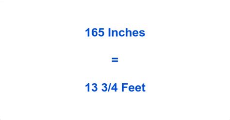 165 inches to feet